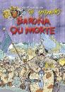 Ver os detalles de:  Baroa ou morte