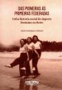  Das pioneiras s primeiras federadas. Unha historia social do deporte 