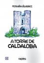  A Torre de Caldaloba