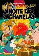  A NOITE DAS CACHARELAS; 