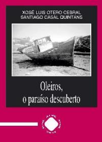  Oleiros, o paraiso descuberto; 