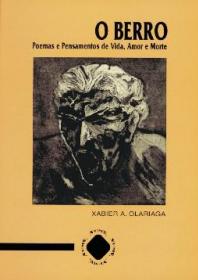  O berro. Poemas e pensamentos de vida, amor, morte; 