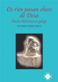  Os r�os pasan cheos de Deus; 