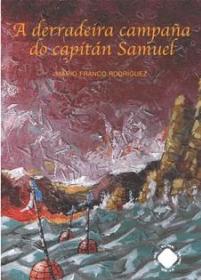 A derradeira campa�a do capit�n Samuel; 