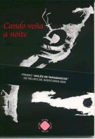  Cando ve�a a noite; 