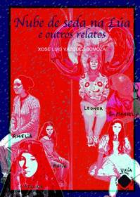  Nube de seda na l�a e outros relatos; 