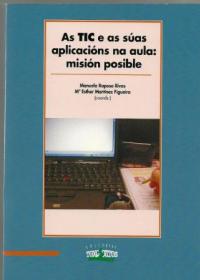  As TIC e as sas aplicacins na aula: misin posible; Ver os detalles