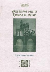  DOCUMENTOS PARA LA HISTORIA DE GALICIA; 