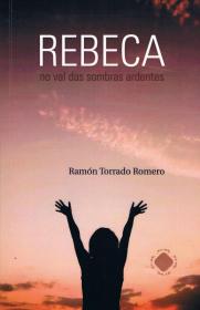  Rebeca. No val das sombras ardentes; Ver los detalles