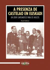  A presenza de Castelao en Euskadi; 