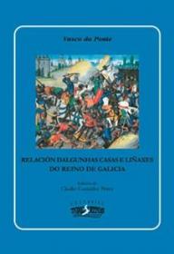  Relacin dalgunhas casas e liaxes do reino de Galiza; 