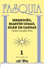 Ver los detalles de  Meendiño, Martín Codax e Xoán de Cangas