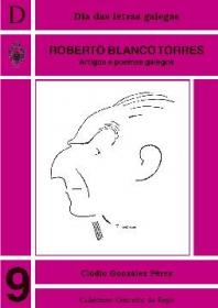  Artigos e poemas galegos de Roberto Blanco Torres; 