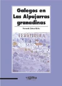  Galegos en Las Alpujarras Granadinas; 