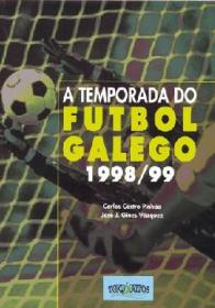  A temporada do ftbol galego 1998/1999; 
