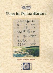  Voces da Galicia Bárbara; 
